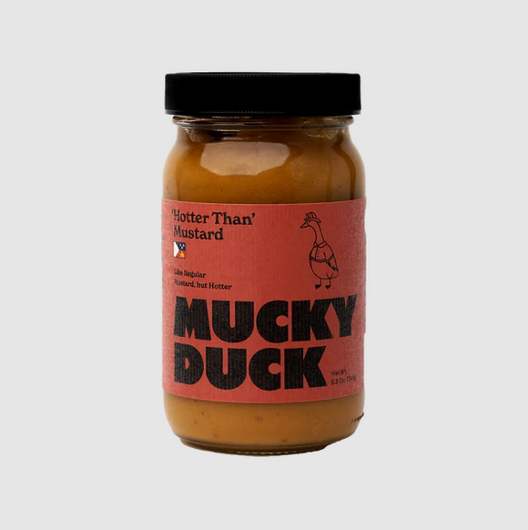 Mucky Duck Hotter Than Mustard